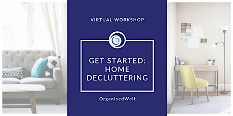 Get Started: Home Decluttering Workshop - Oct 2021 primary image