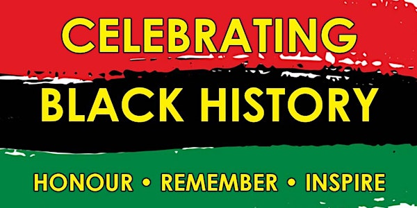 Black History Month 2021 - Honour, Remember, Inspire