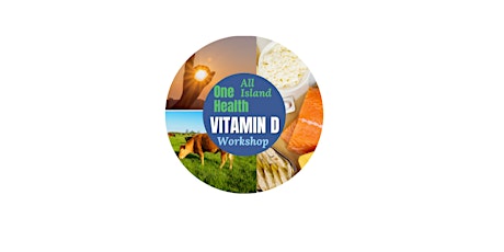 All Island One Health Vitamin D Workshop primary image