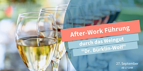 Hauptbild für After-Work Weinlese - Führung durch d Weinkeller d Weingut Dr. Bürklin-Wolf