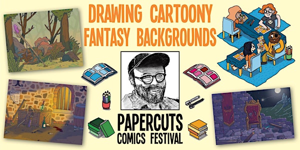 Workshop: Drawing cartoony fantasy backgrounds (Papercuts Comics Festival)