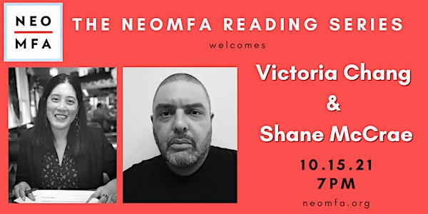 NEOMFA Reading Series: Victoria Chang and Shane McCrae
