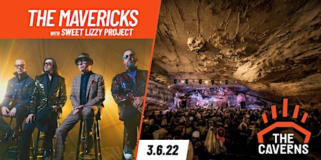 The Mavericks in The Caverns with Sweet Lizzy Project tickets