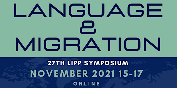 27th LIPP Symposium “Language and Migration”