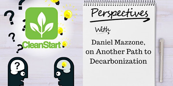 CleanStart Perspectives:  Another Path to Decarbonization