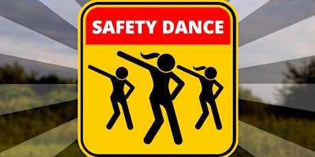 Safety Dance!