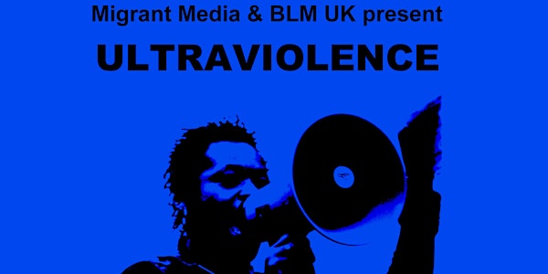 BLM Fest presents: Ultraviolence
