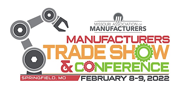 Missouri Association of Manufacturers - Manufacturers Trade Show & Conf.