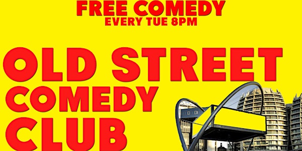 *FREE* Old Street Comedy Club