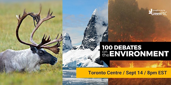 Toronto Centre Riding Debate on Climate Change and the Environment