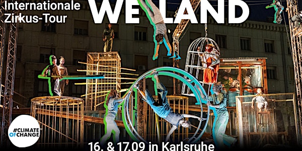 Internationale Zirkus-Tour " WeLand"