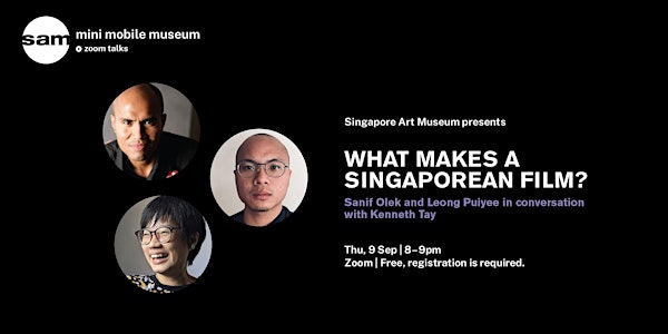 What makes a Singaporean Film? | SAM Mini Mobile Museum