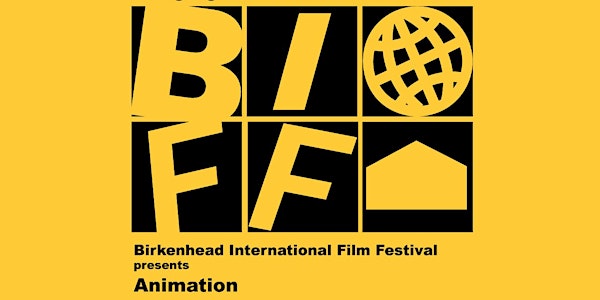 Birkenhead International Film Festival presents Animation