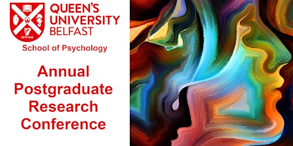 School of Psychology Annual Postgraduate Research Conference