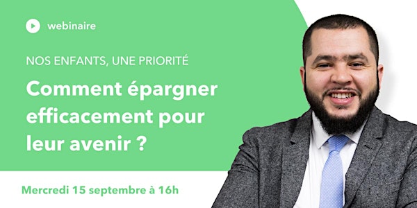 Comment épargner efficacement pour vos enfants ?