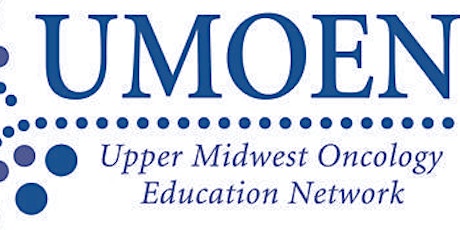 Upper Midwest Oncology Education Network (UMOEN)- 3rd Annual Meeting primary image