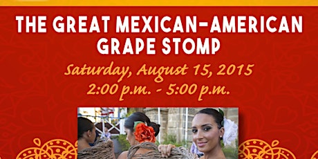 The Great Mexican-American Grape Stomp (Specially Priced Tickets) primary image