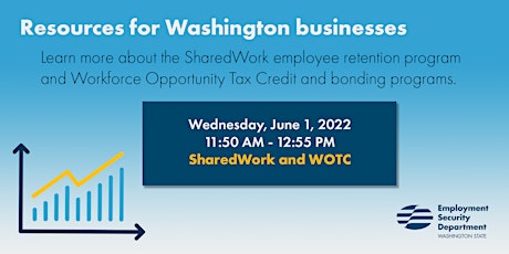 SharedWork and WOTC/Bonding/ tax incentives to hire and retain