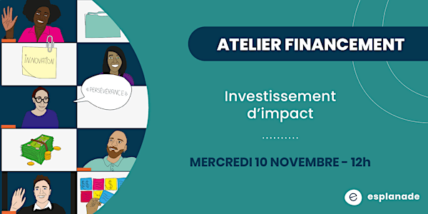 Atelier financement : Investissement d'impact