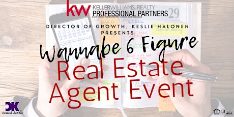 Wannabe 6 Figure Real Estate Agent Event tickets
