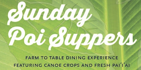 Sunday Poi Supper at Whole Foods Market Maui primary image