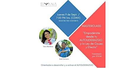 Imagen principal de Masterclass "Empodérate desde tu AUTOLIDERAZGO. y la Ley de Causa y Efecto"