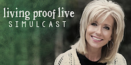 Beth Moore: Living Proof Live Simulcast primary image