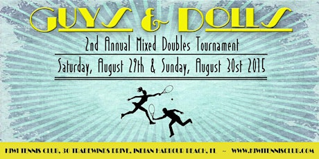 Guys & Dolls Annual Mixed Doubles Tournament