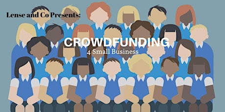 The Power of Crowdfunding - Small Business Fundraising primary image