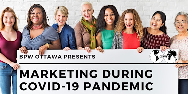 BPW Ottawa September Virtual Meeting - Marketing During COVID-19 Pandemic