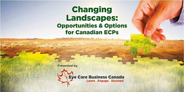 Changing Landscapes:  Opportunities & Options for Canadian ECPs