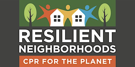 Resilient Neighborhoods: Climate Action Workshop Series in Marin County tickets