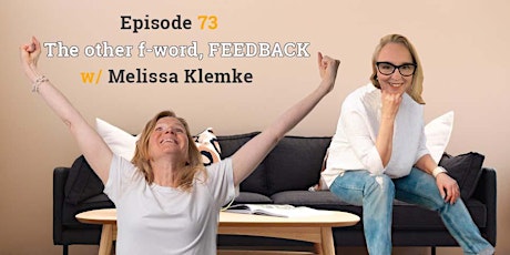 Episode 73: The other f-word, FEEDBACK primary image