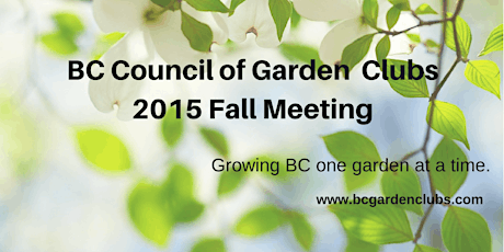 2015 Fall Meeting of the BC Council of Garden Clubs primary image