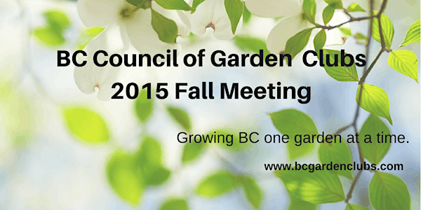 2015 Fall Meeting of the BC Council of Garden Clubs