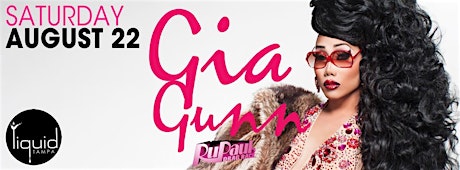 GIA GUNN (RUPAUL DRAG RACE 6) PERFORMING LIVE @ LIQUID TAMPA ON AUGUST 22ND! primary image