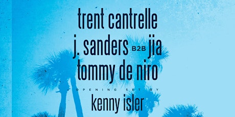 Sounds Like Summer Terrace with Trent Cantrelle | J. Sanders b2b JIA | Tommy De Niro | Kenny Isler primary image