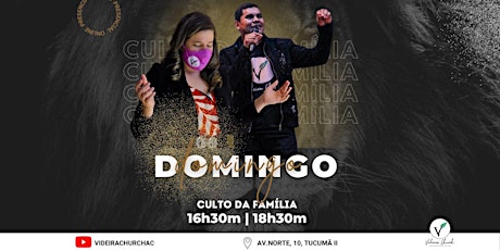 Imagem principal do evento CULTO DA FAMÍLIA PRESENCIAL | ONLINE - 16h30m