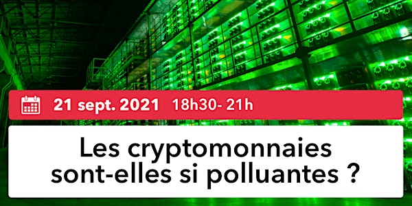Nantes Digital Week | Les cryptomonnaies sont-elles si polluantes ?