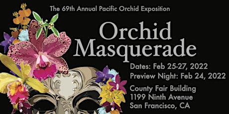 Orchid Masquerade : 69th Annual Pacific Orchid Exposition tickets