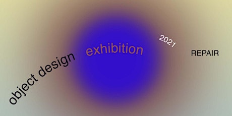 Object Design 2021: REPAIR Exhibition Opening DEVONPORT primary image
