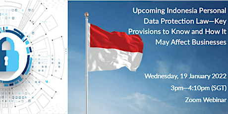 Upcoming Indonesia Personal Data Protection Law tickets