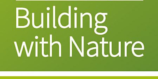 Building with Nature Approved Assessor Training:19&20 January 2022, online