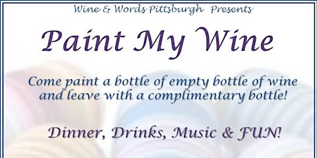 Wine & Words Pittsburgh: Paint My Wine primary image