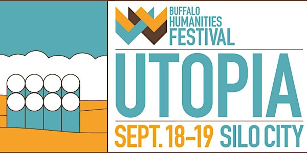 2021 Buffalo Humanities Festival: Utopia - a two day festival of ideas