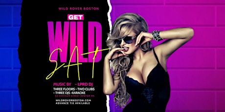 Get Wild Saturdays @ Wild Rover tickets