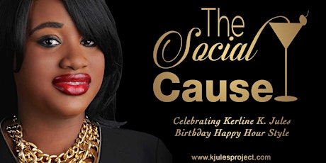 The Social Cause: Celebrating K.Jules Birthday Happy Hour Style primary image