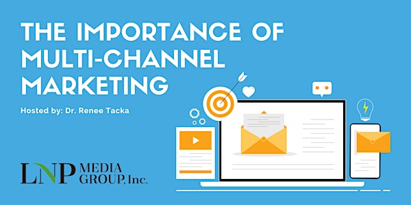The Importance of Multi-Channel Marketing
