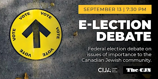 E-lection Debate | Hosted by CIJA and the CJN