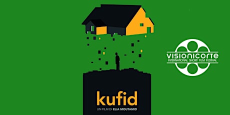 Immagine principale di Visioni Corte Film Festival - X Edizione - Proiezione documentario "Kufid" 